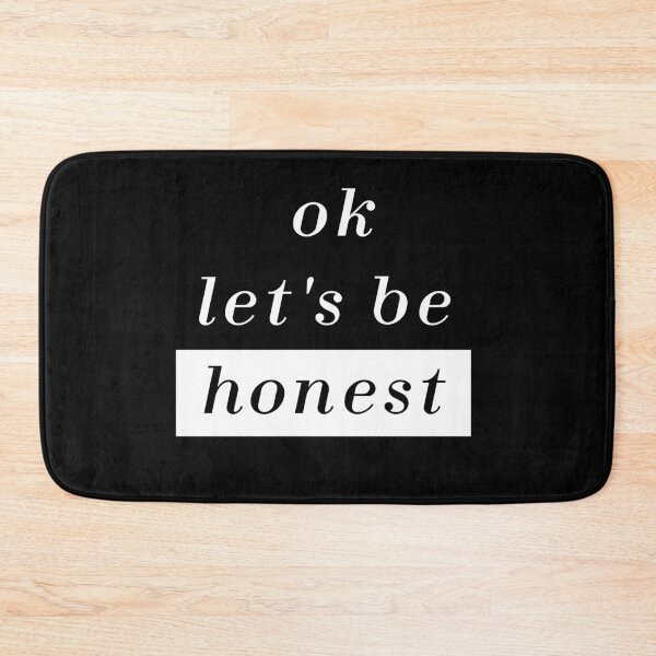 Item preview, Let's Be Honest T-shirt, Funny Honest T-shirt, Honesty T-shirt for Man and Woman designed and sold by othmanoek.