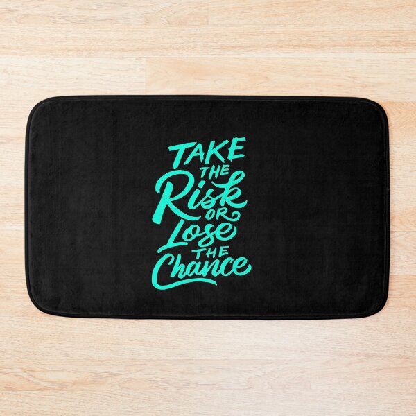 Item preview, Copy of Take the risk or lose the chance designed and sold by HumanwreckageRB.
