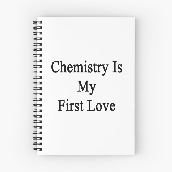 Item preview, Chemistry Is My First Love designed and sold by supernova23.
