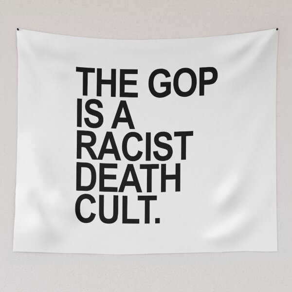 Item preview, The GOP is a Racist Death Cult designed and sold by Thelittlelord.