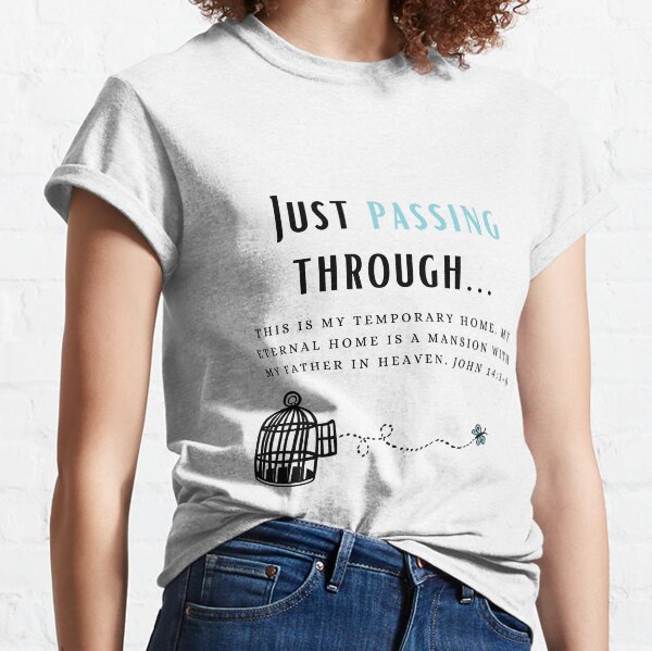 just passing through shirt