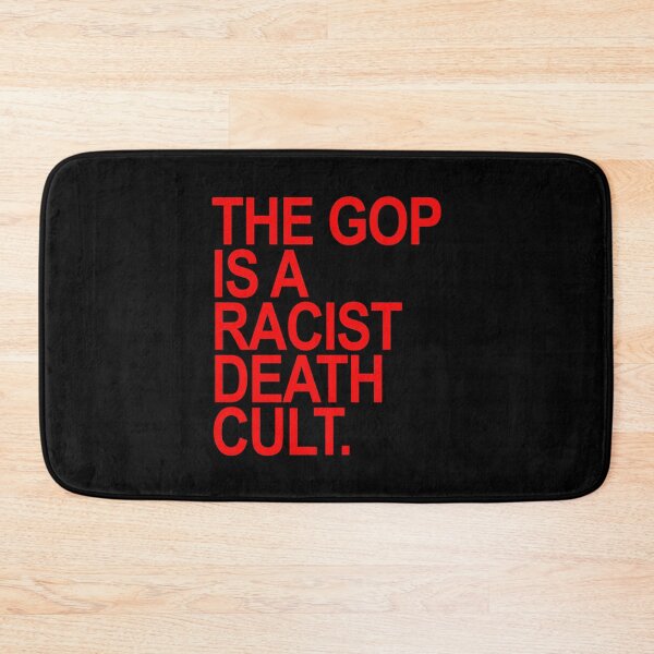 Item preview, The GOP is a Racist Death Cult designed and sold by Thelittlelord.