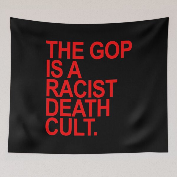 Item preview, The GOP is a Racist Death Cult designed and sold by Thelittlelord.