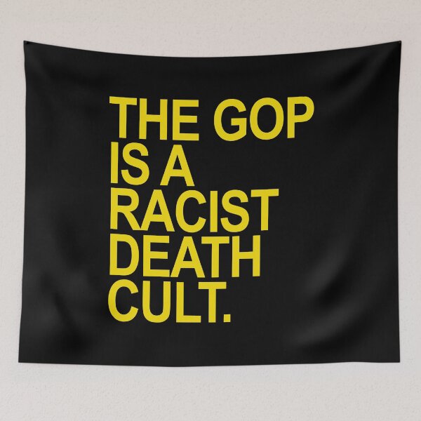 Item preview, The GOP is a Racist Death Cult designed and sold by Thelittlelord.