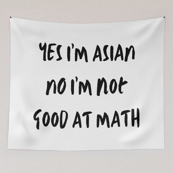 Item preview, Yes I'm Asian No I'm not Good at Math Stop Asian Hate designed and sold by HDTees4U.