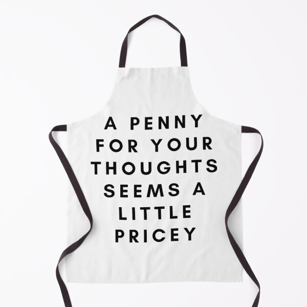Item preview, A Penny For Your Thoughts Seems A Little Pricey designed and sold by neodiseno.