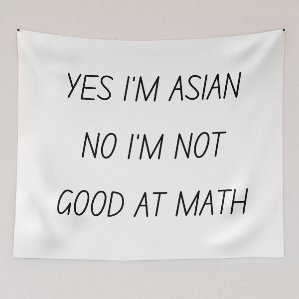 Item preview, Yes I'm Asian No I'm not Good at Math Stop Asian Hate designed and sold by HDTees4U.