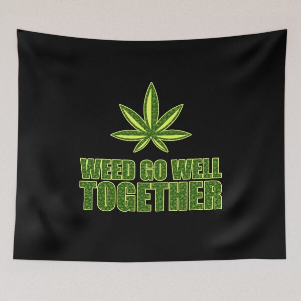 Item preview, Weed Go Well Together Cannabis Weed Gift designed and sold by TTFMerch.