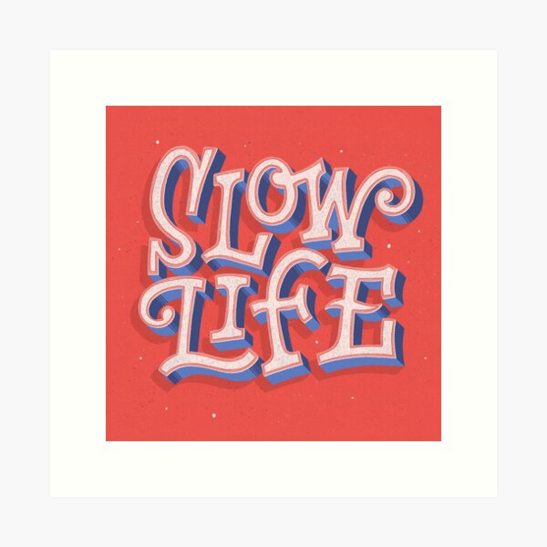 Item preview, Slow Life designed and sold by Amit Kalisher.