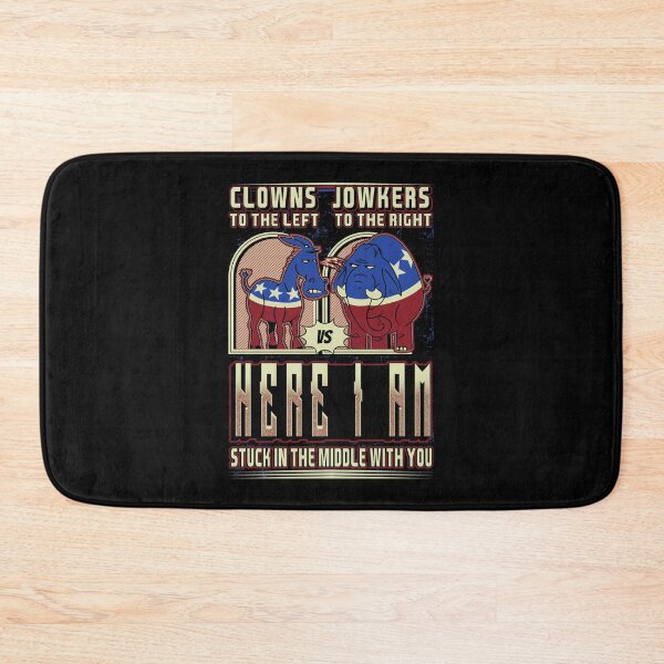 Item preview, Clowns To The Left Jowkers To The Right Gift designed and sold by TTFMerch.