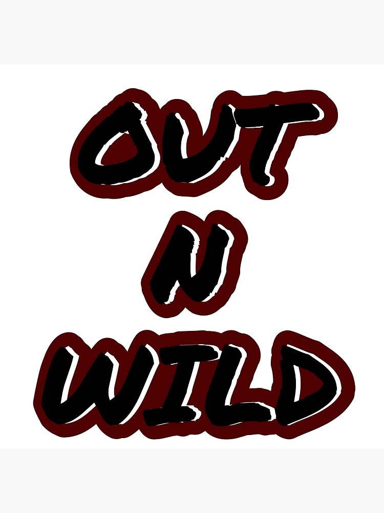 "Wild n out " Poster by TEEsSTORE Redbubble