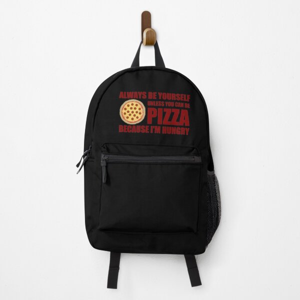 Item preview, Always Be Yourself, Unless You Can Be Pizza designed and sold by Lightmotif.