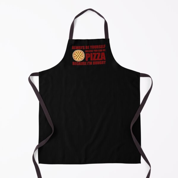 Item preview, Always Be Yourself, Unless You Can Be Pizza designed and sold by Lightmotif.
