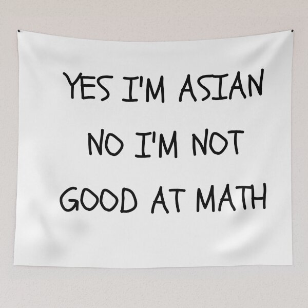 Item preview, Yes I'm Asian No I'm not Good at Math Stop Asian Hate designed and sold by HDTees4U.