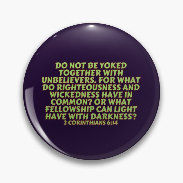 Item preview, Bible Verse 2 Corinthians 6:14 designed and sold by Prayingwarrior.