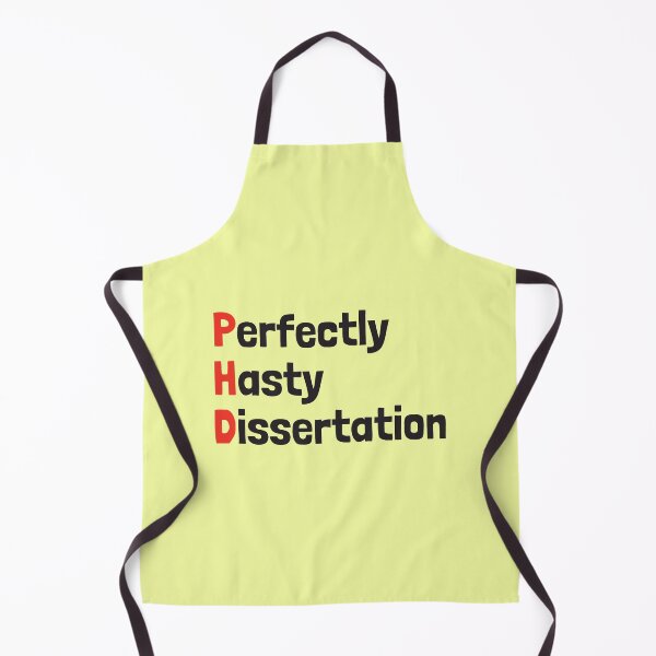 Item preview, PhD Perfectly Hasty Dissertation designed and sold by Artsy-Chemist.