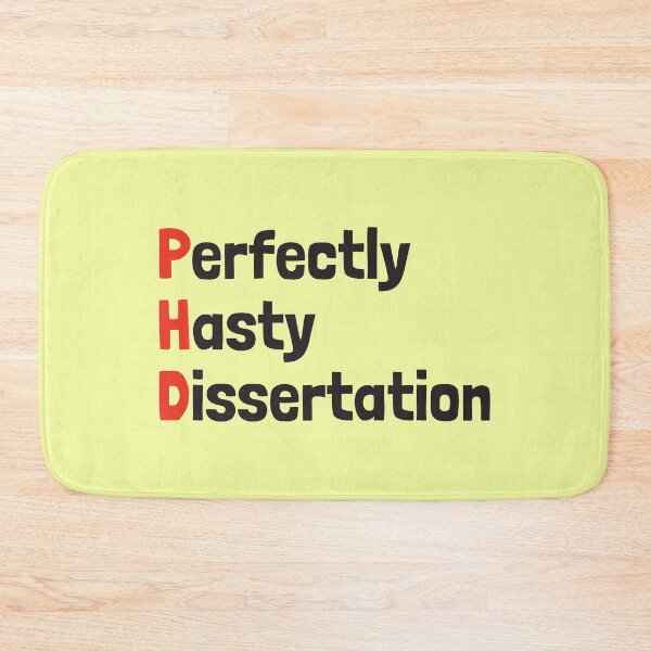Item preview, PhD Perfectly Hasty Dissertation designed and sold by Artsy-Chemist.
