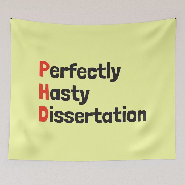 Item preview, PhD Perfectly Hasty Dissertation designed and sold by Artsy-Chemist.