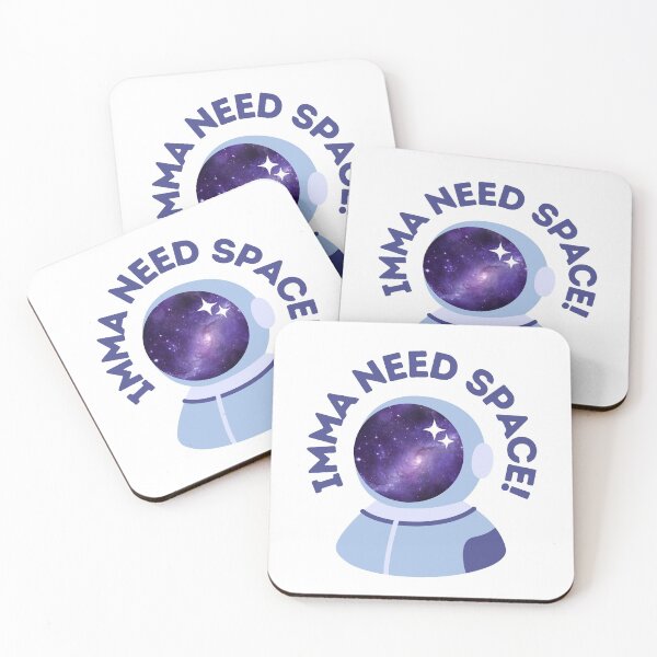 Item preview, Imma Need Space designed and sold by Kailyn Seickel.