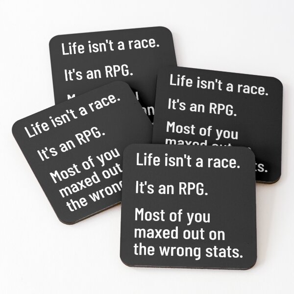 Item preview, Life Isn't A Race. It's An RPG.  designed and sold by Legit Hooligan.