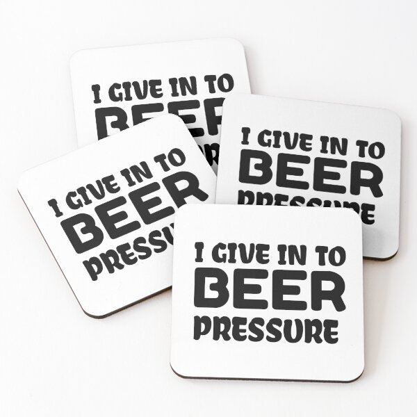 Item preview, I give in to beer pressure designed and sold by SasKloset.