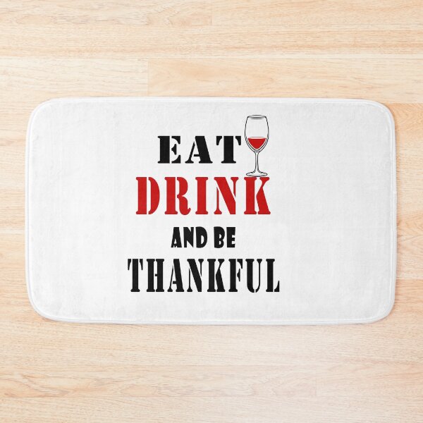 Item preview, Fuuny Thanksgiving Eat, drink, and be thankful, gift idea for happy Thanksgiving designed and sold by Mac Store.