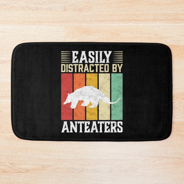 Item preview, Easily distracted by anteater South America bear saying designed and sold by madgrfx.