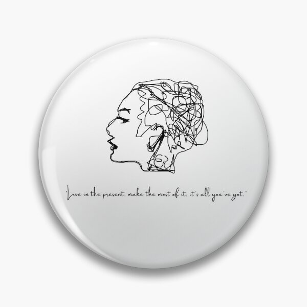 Item preview, “Live in the present, make the most of it, it’s all you’ve got.” designed and sold by CreativeCrafter.