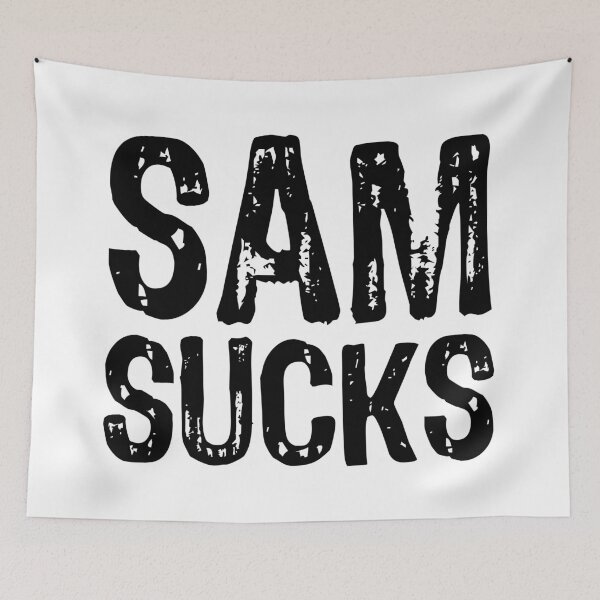 Item preview, Sam Sucks designed and sold by The "I Love Everything" Shop.