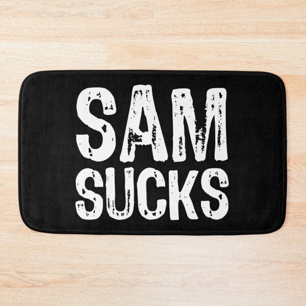 Item preview, Sam Sucks designed and sold by The "I Love Everything" Shop.