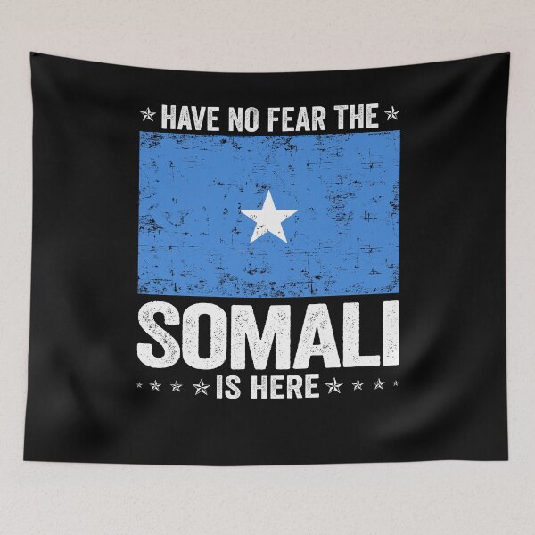 Item preview, Have No Fear The Somali Is Here  Somalia Flag Design designed and sold by JJDzignsShop.