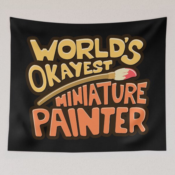Item preview, Worlds Okayest Miniature Painter designed and sold by pixeptional.
