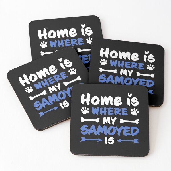 Item preview, Home is where my Samoyed is sled dog saying designed and sold by madgrfx.