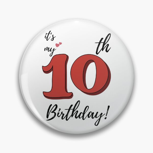 Item preview, It's My Tenth Birthday quote designed and sold by WayneTower.