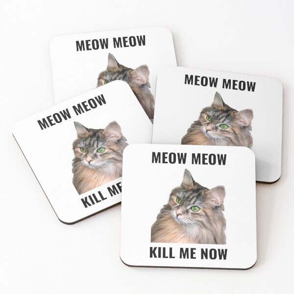 Item preview, Meow Meow Kill Me Now. Funny Cat designed and sold by TheGoToStore.