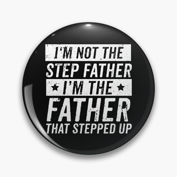 Item preview, I'm Not The Step Father I'm The Dad That Stepped Up Fathers Day Love Gift designed and sold by alenaz.