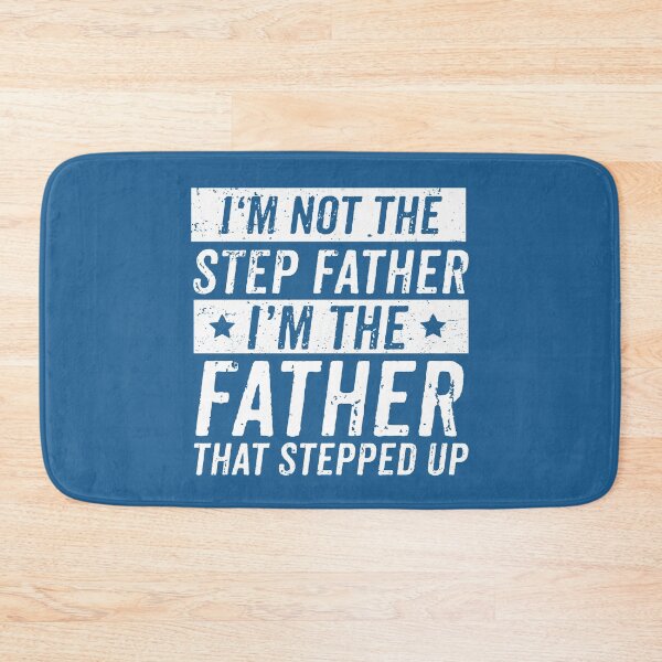 Item preview, I'm Not The Step Father I'm The Dad That Stepped Up Fathers Day Love Gift designed and sold by alenaz.