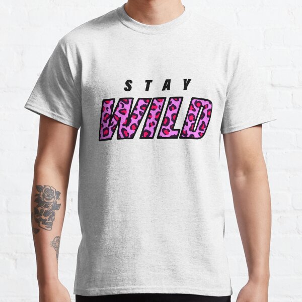 Item preview, Stay Wild New Merch designed and sold by MAZAX.