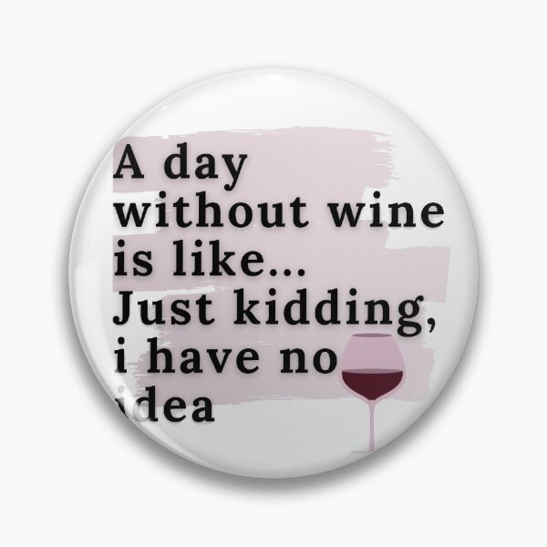 Item preview, A day without wine.. designed and sold by Beeroclock.