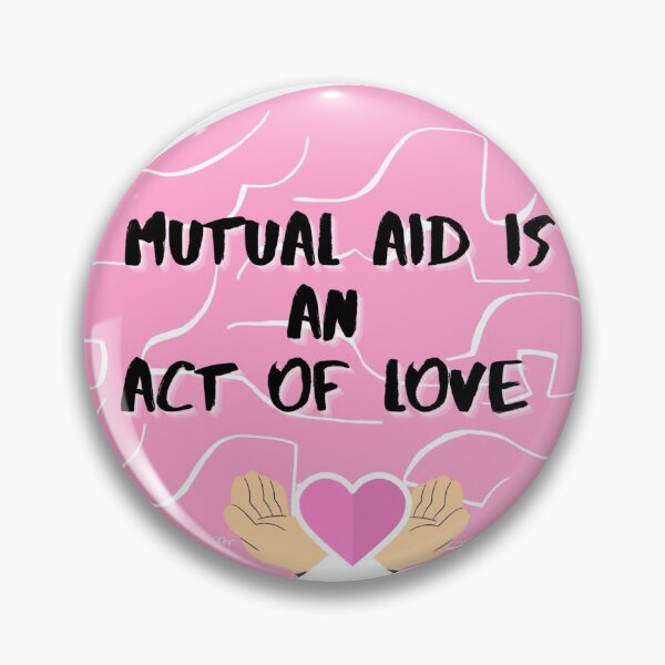 Item preview, Mutual Aid is Love Version 1 designed and sold by TheSpoonieUni.