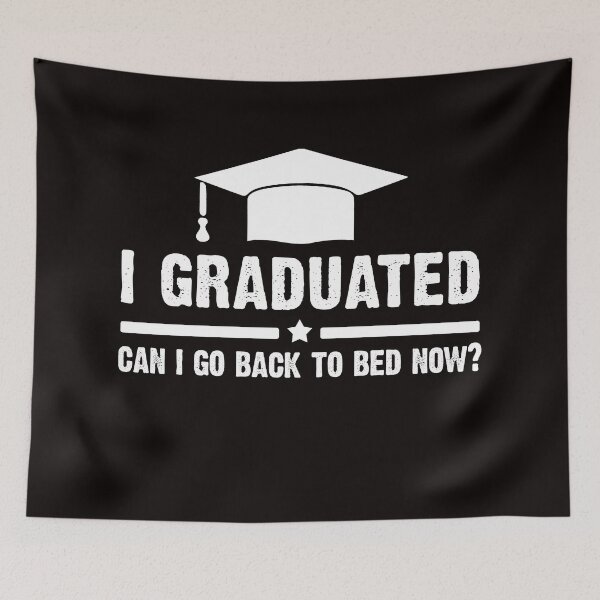 Item preview, I Graduated Can I Go Back To Bed Now funny seniors graduation designed and sold by Majesticoo.