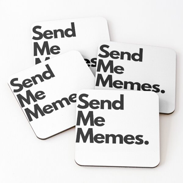 Item preview, Send Me Memes.. designed and sold by Ace2ooo.