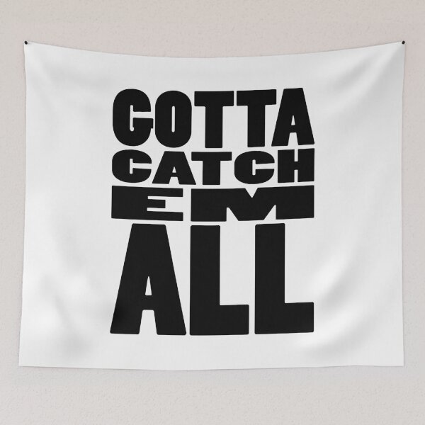 Item preview, GOTTA CATCH EM ALL | Gaming geeky typography designed and sold by Cevil.