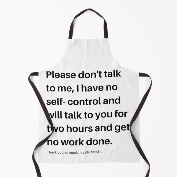 Item preview, Please Don´t Talk to Me, I Have No Self-Control designed and sold by Sedatinho97.