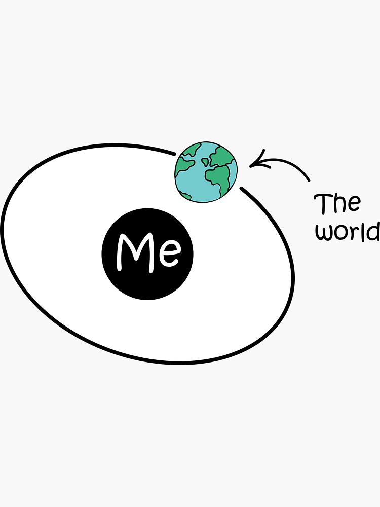 the-world-revolves-around-me-sticker-for-sale-by-nrg123-redbubble