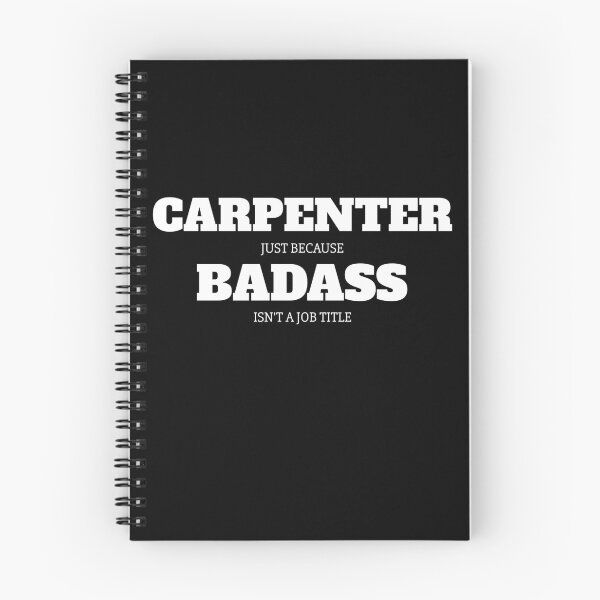 Item preview, Carpenter Just Because Badass Isn't A Job Title designed and sold by Superhero Gear.