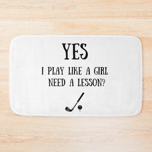 Item preview, Golf: Yes, I play like a girl. Need a lesson? designed and sold by TheGreenGoat.