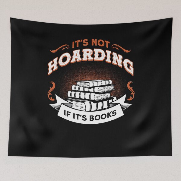 Item preview, It's Not Hoarding If It's Books designed and sold by BLake77777.