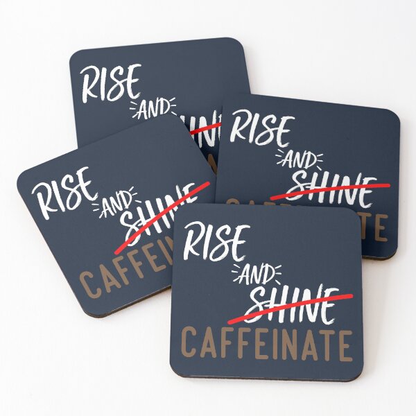Item preview, Rise And Shine Caffeinate- Rise and Shine I Caffeinate Hope Funny Coffee Pun designed and sold by Shirt  Paradise Art ⭐⭐⭐⭐⭐.