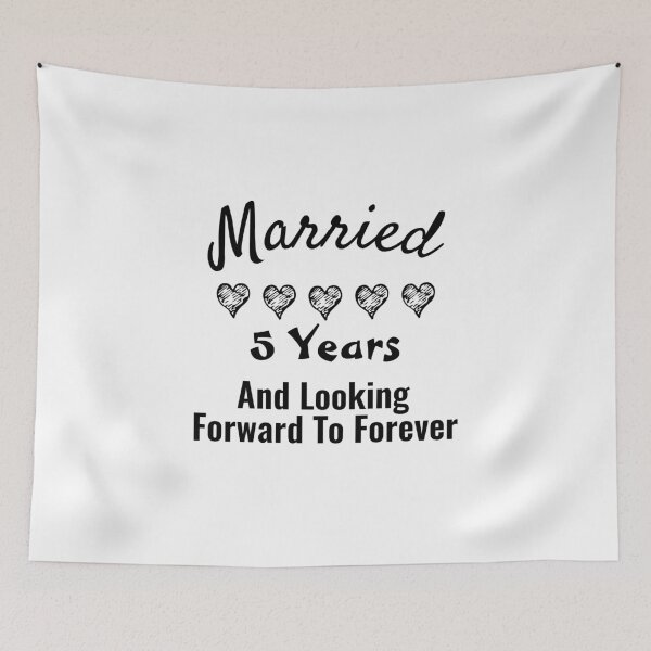 Item preview, Married 5 Years And Looking Forward To Forever, Great gift for married couple designed and sold by ArtDeziGn.